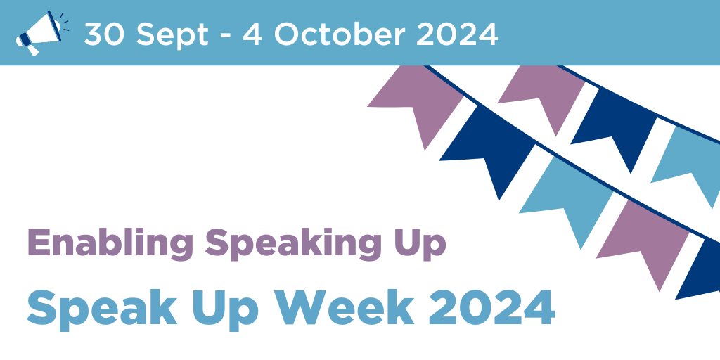 A graphic with the text: Speak Up Week 2024: Enabling Speaking Up. This is accompanied by decorative bunting.